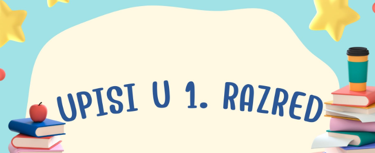 Upisi u prvi razred osnovne škole u školskoj godini 2026./2027. – OBAVIJEST